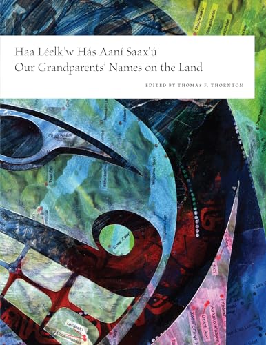 9780295992174: Haa Lelk'w Hs Aan Saax' / Our Grandparents' Names on the Land