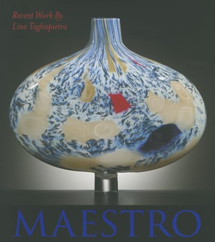Stock image for Maestro Recent Work by Lino Tagliapietra for sale by Revaluation Books