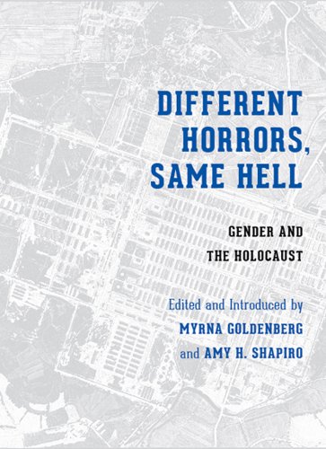 9780295992433: Different Horrors, Same Hell: Gender and the Holocaust (Stephen S. Weinstein Series in Post-Holocaust Studies)