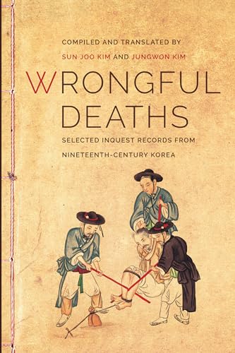 Imagen de archivo de Wrongful Deaths   Selected Inquest Records from Nineteenth Century Korea a la venta por Revaluation Books