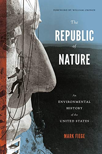 Beispielbild fr The Republic of Nature: An Environmental History of the United States (Weyerhaeuser Environmental Books) zum Verkauf von New Legacy Books