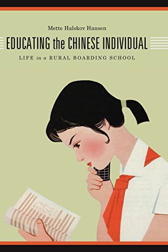 Beispielbild fr Educating the Chinese Individual: Life in a Rural Boarding School zum Verkauf von Books From California