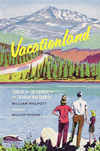Stock image for Vacationland: Tourism and Environment in the Colorado High Country (Weyerhaeuser Environmental Books) for sale by Dream Books Co.