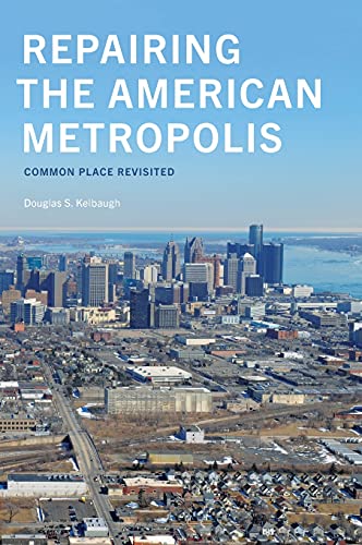 9780295996028: Repairing the American Metropolis: Common Place Revisited