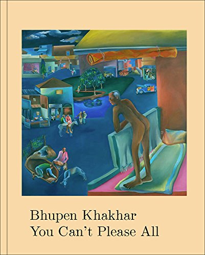 Beispielbild fr Bhupen Khakhar: You Can't Please All zum Verkauf von GF Books, Inc.
