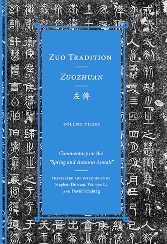 9780295999463: Zuo Tradition / Zuozhuan: Commentary on the "Spring and Autumn Annals"