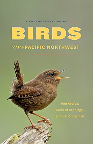 Stock image for Birds of the Pacific Northwest: A Photographic Guide for sale by SecondSale