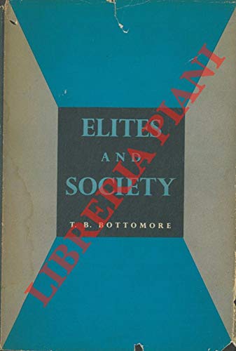 9780296347218: Elites and Society (New Thinkers Library)