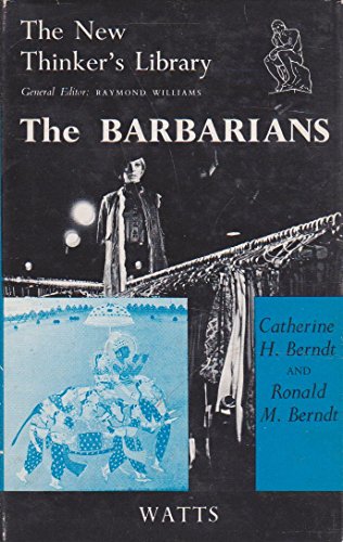 9780296348703: The Barbarians: An Anthropological View (The New Thinker's Library)