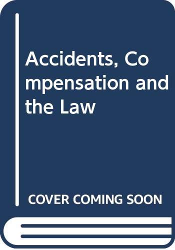 9780297000112: Accidents, Compensation and the Law