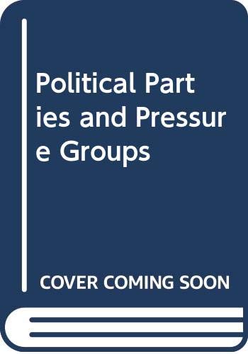 Beispielbild fr Political Parties and Pressure Groups (Sheffield series) zum Verkauf von AwesomeBooks