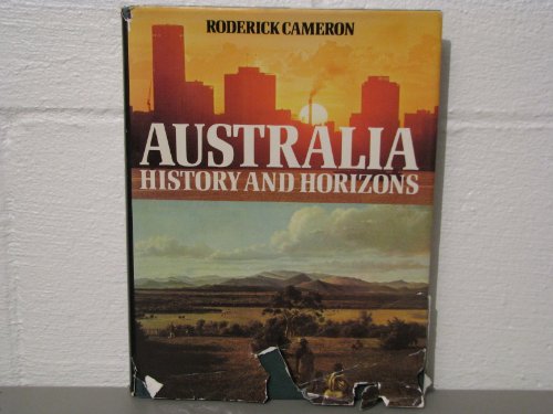 Stock image for Australia : History and Horizons for sale by Better World Books: West