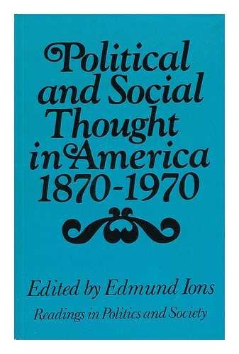 Imagen de archivo de Political and Social Thought in America, 1870-1970 a la venta por Better World Books