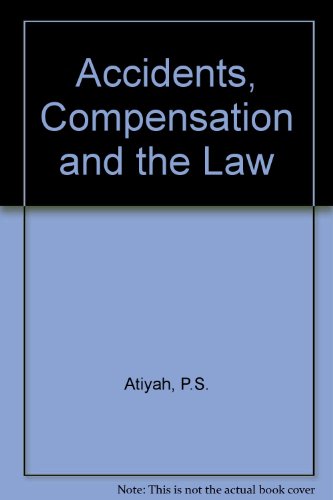 Accidents, Compensation and the Law (9780297001829) by P S Atiyah