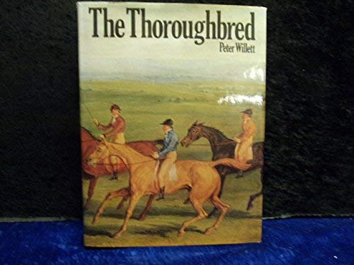 Beispielbild fr The Thoroughbred zum Verkauf von WorldofBooks