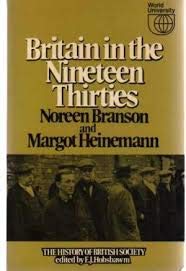 9780297002772: Britain in the nineteen thirties (The History of British society)