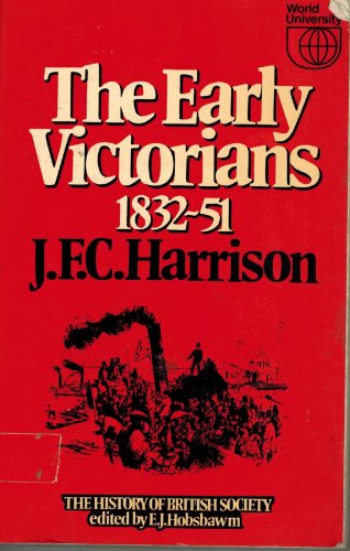 Stock image for The Early Victorians, 1832-51 for sale by East Kent Academic