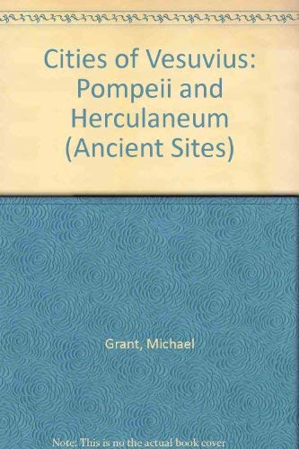 9780297003328: Cities of Vesuvius: Pompeii and Herculaneum