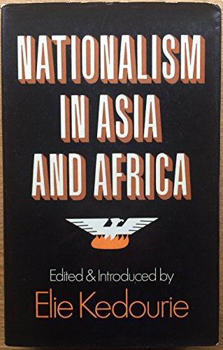 9780297003571: Nationalism in Asia and Africa