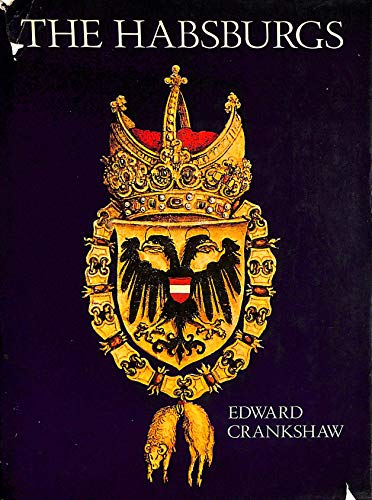 The Habsburgs (9780297004271) by Edward Crankshaw