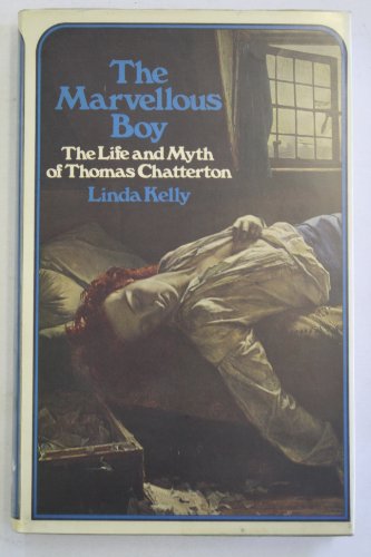 Beispielbild fr Marvellous Boy: Life and Myth of Thomas Chatterton zum Verkauf von WorldofBooks