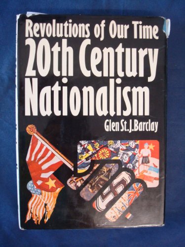 Stock image for Twentieth Century Nationalism (Revolutions of Our Time S) for sale by Kennys Bookstore