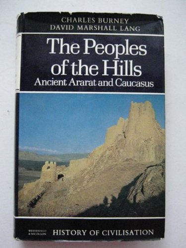 Beispielbild fr Peoples of the Hills: Ancient Ararat and Caucasus (History of Civilization) zum Verkauf von WorldofBooks