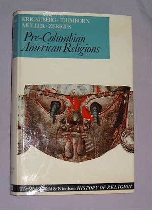 9780297165774: Pre-Columbian American Religions (History of Religious S.)