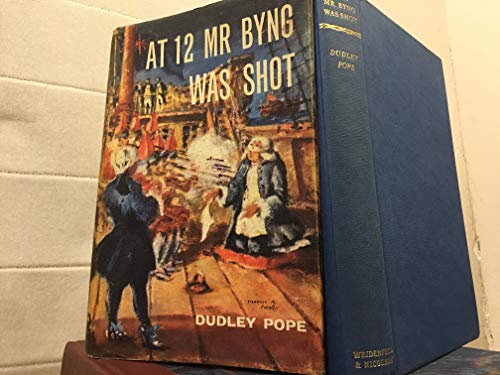 At Twelve Mr.Byng Was Shot (9780297166214) by POPE, DUDLEY