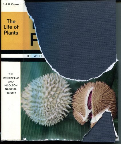 Life of Plants (9780297169703) by Corner, E. J. H.