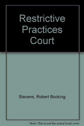 Restrictive Practices Court (9780297169932) by R. B. & B. S. Yamey. Stevens