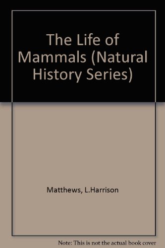 The Life of Mammals (Volume 1)