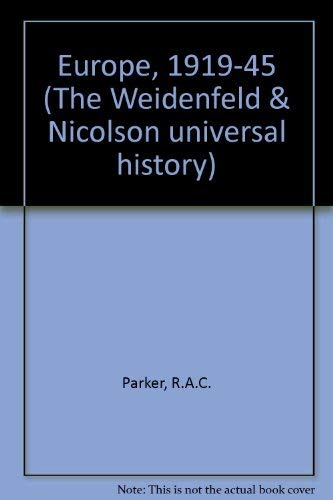 Beispielbild fr Europe, 1919-1945 (The Weidenfeld & Nicolson universal history, 34) zum Verkauf von Chapter 1