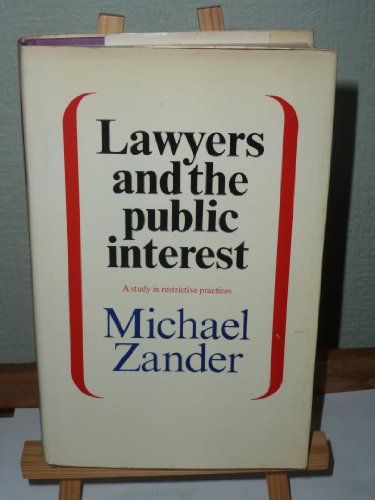 Stock image for Lawyers and the public interest: A study of restrictive practices for sale by WorldofBooks