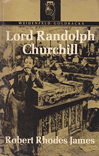 Stock image for Lord Randolph Churchill (Goldbacks S.) for sale by Goldstone Books