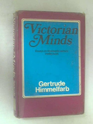 Victorian Minds - Himmelfarb, Gertrude