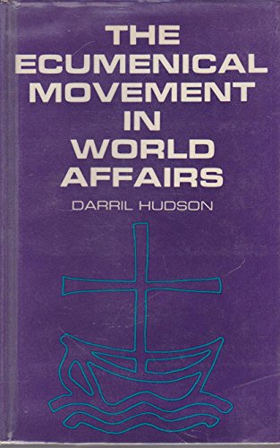 Stock image for The ecumenical movement in world affairs for sale by ThriftBooks-Atlanta
