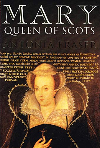 Mary Queen Of Scots - Lady Antonia Fraser