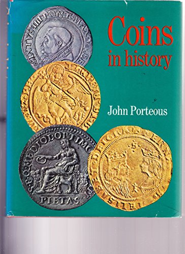 Stock image for Coins in History : A Survey of the Coinage from the Reform of Diocletian to the Latin Monetary Union for sale by Better World Books