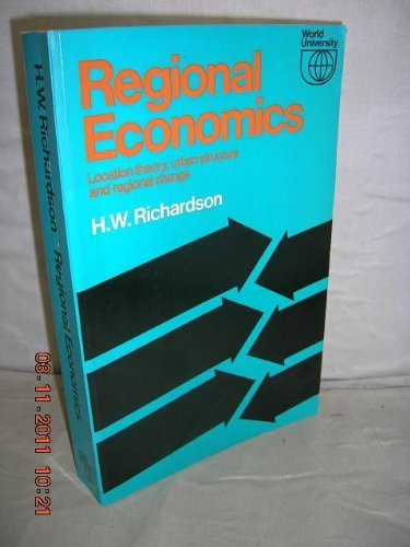 Imagen de archivo de Regional Economics: Location Theory, Urban Structure and Regional Change a la venta por WorldofBooks