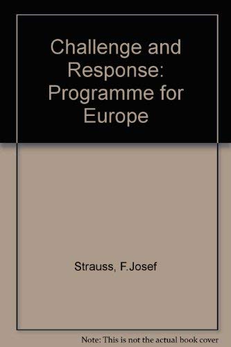 Beispielbild fr Challenge and Response : A Programme for Europe zum Verkauf von Better World Books Ltd