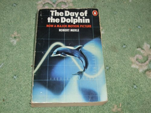 Stock image for The Day of the Dolphin for sale by Allyouneedisbooks Ltd