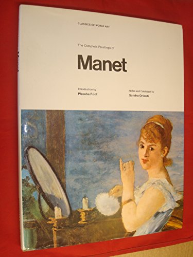The complete paintings of Manet; (Classics of world art) (9780297179634) by Manet, Edouard