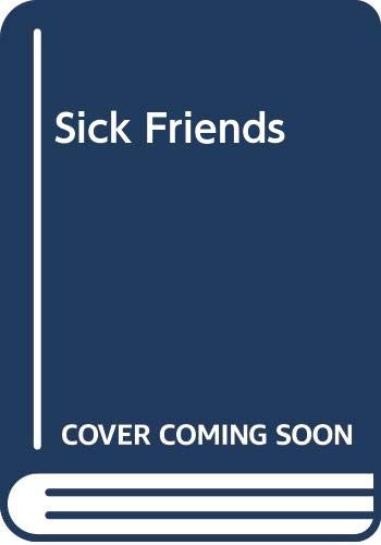 Stock image for Sick Friends for sale by PsychoBabel & Skoob Books