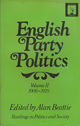 Stock image for English Party Politics: 1906-70 v. 2 (Goldbacks) for sale by Hay-on-Wye Booksellers