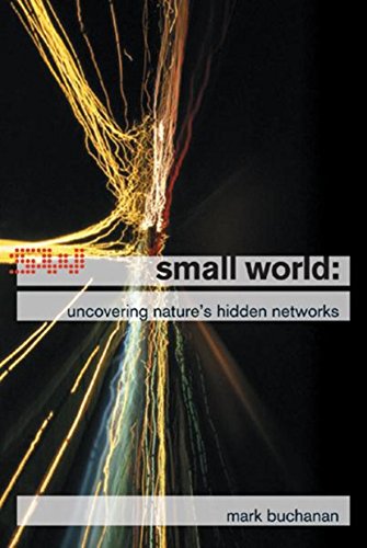 Stock image for Small World : Uncovering Nature's Hidden Networks for sale by Books From California