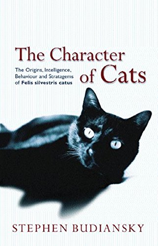 9780297607489: The Character of Cats