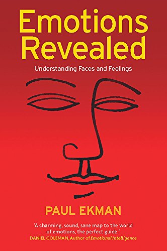9780297607571: Emotions Revealed: Understanding Faces and Feelings