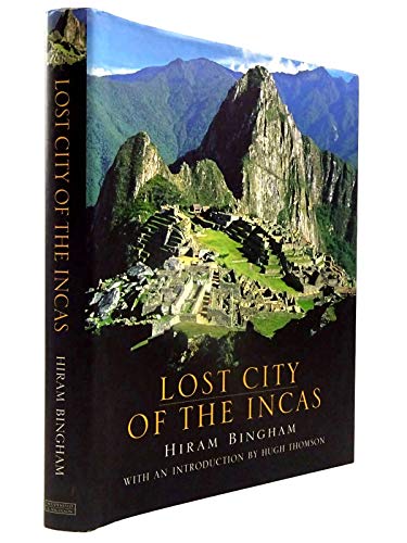 9780297607595: Lost City of the Incas