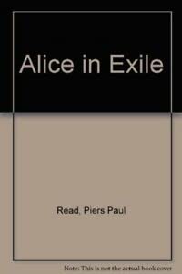 Stock image for Alice in Exile for sale by Better World Books